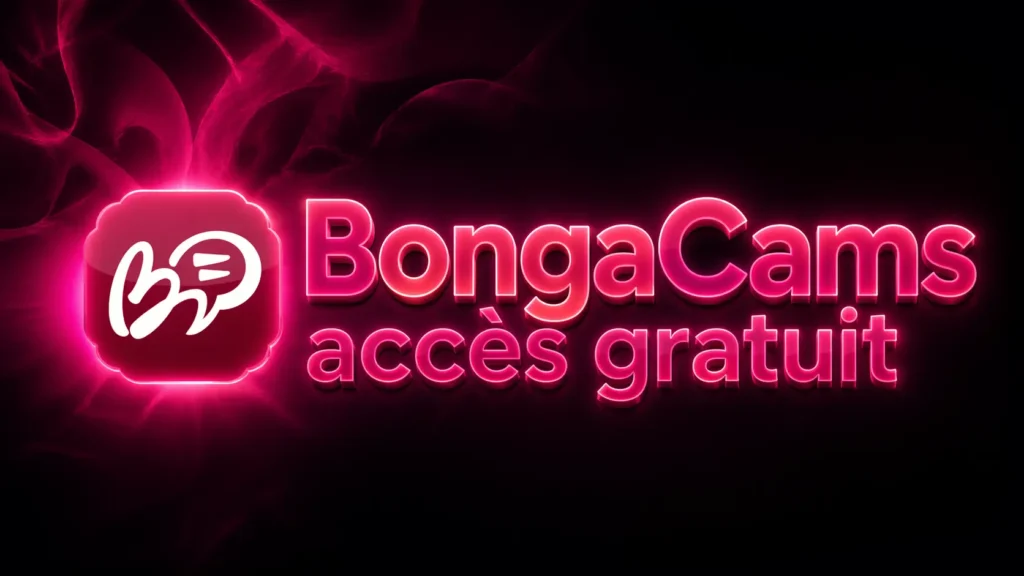 BongaCam gratuit